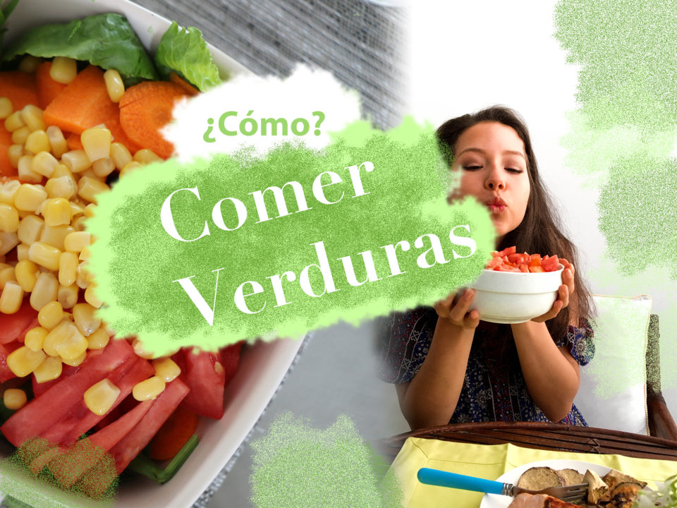 ¿Cómo empezar a comer verduras?